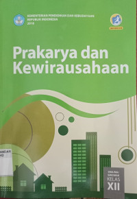 Image of Prakarya Dan Kewirausahaan SMA/MA/SMK/MAK Kelas XII