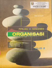 Image of PERILAKU DAN MANAJEMEN ORGANISASI EDISI KETUJUH JILID2
